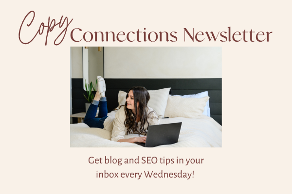 sign up for my newsletter for weekly tips