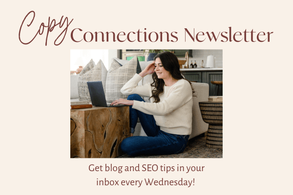 sign up for my newsletter for weekly tips